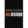 Daniel Suarez - Kill Decision - Preis vom 19.05.2024 04:53:53 h