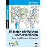 Lars Gellner - Fit in den schriftlichen Rechenverfahren: Addition und Subtraktion (5. bis 7. Klasse): Addition und Subtraktion, 5. - 7. Klasse Förderschule - Preis vom h