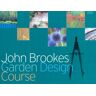 John Brookes - John Brookes Garden Design Course - Preis vom h