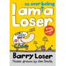 Jim Smith - I am (So Over Being) a Loser (Barry Loser) - Preis vom h