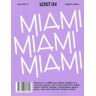 Lost in the City GmbH - LOST iN Miami: A City Guide (Lost in City Guides) - Preis vom 16.05.2024 04:53:48 h