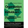 March, James G. - Organisation und Individuum (Führung - Strategie - Organisation) - Preis vom h