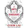 Cixin Liu - Of Ants and Dinosaurs - Preis vom 19.05.2024 04:53:53 h