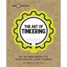 Karen Wilkinson - The Art of Tinkering - Preis vom 19.05.2024 04:53:53 h