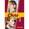 Kurt Suttner - Chor aktuell. Ein Chorbuch für Gymnasien: Chor aktuell 2 - Preis vom 17.05.2024 04:53:12 h