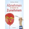 Andreas Winter - Abnehmen ist leichter als Zunehmen - Preis vom 15.05.2024 04:53:38 h