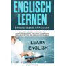 Robert Prince - Englisch Lernen Erwachsene Anfänger: Englisch Lernen Anfänger und Fortgeschrittene, Englisch Grammatik, Englisch Zeiten und Englisch Vokabeln - Preis vom 17.05.2024 04:53:12 h