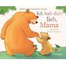 Jillian Harker - Ich hab dich lieb, Mama - Preis vom h