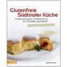 Magdalena Steger - Glutenfreie Südtiroler Küche: Schlutzkrapfen, Knödel & Co. mit Zöliakie genießen - Preis vom 12.05.2024 04:50:34 h