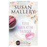 Susan Mallery - Küsse haben keine Kalorien - Preis vom 15.05.2024 04:53:38 h