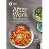 WW Deutschland - WW - After Work Rezepte: Einfach und schnell kochen in 30 Minuten - Preis vom h