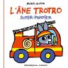 Bénédicte Guettier - L'Ane Trotro Super-Pompier - Preis vom 19.05.2024 04:53:53 h