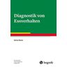 Adrian Meule - Diagnostik von Essverhalten (Kompendien Psychologische Diagnostik) - Preis vom 14.05.2024 04:49:28 h