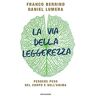 Franco Berrino - La via della leggerezza - Preis vom h