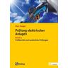 Marc Fengel - Prüfung elektrischer Anlagen: Band 3: Prüfbericht, ergänzende Prüfungen, typische Mängel (de-Fachwissen) - Preis vom 17.05.2024 04:53:12 h