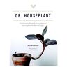 William Davidson - Dr. Houseplant: An indispensable guide to keeping your indoor plants healthy and happy - Preis vom 09.05.2024 04:53:29 h