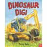 Penny Dale - Dale, P: Dinosaur Dig! (Penny Dale's Dinosaurs) - Preis vom 19.05.2024 04:53:53 h