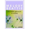 Melody Beattie - Die Sucht, gebraucht zu werden. - Preis vom 09.05.2024 04:53:29 h