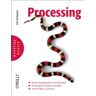 Erik Bartmann - Processing. oreillys basics - Preis vom 16.05.2024 04:53:48 h