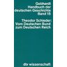 Theodor Schieder - Handbuch der Deutschen Geschichte. Band 15: Vom Deutschen Bund zum Deutschen Reich - Preis vom 16.05.2024 04:53:48 h