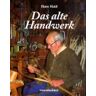 Hans Haid - Das alte Handwerk - Preis vom 16.05.2024 04:53:48 h