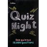 Collins - Collins: Collins Quiz Night: 10,000 Original Questions in 500 Quizzes (Quiz Books) - Preis vom 16.05.2024 04:53:48 h