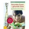 Gesundes Essen - Gesunde Gene - Klaus Oberbeil, Kartoniert (TB)