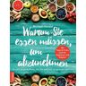 Warum Sie Essen Müssen, Um Abzunehmen - Michael Handel, Kartoniert (TB)