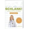 Schlank! Und Gesund Mit Der Doc Fleck Methode.Bd.2 - Anne Fleck, Taschenbuch