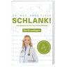 Schlank! Und Gesund Mit Der Doc Fleck Methode.Bd.1 - Anne Fleck, Taschenbuch