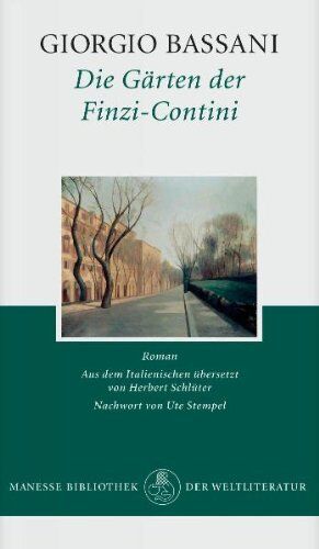 Giorgio Bassani - Die Gärten der Finzi-Contini: Roman - Preis vom 19.02.2022 06:02:10 h