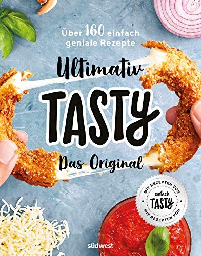 Tasty - Ultimativ Tasty: Das Original - Über 160 einfach geniale Rezepte - Preis vom 19.02.2022 06:02:10 h