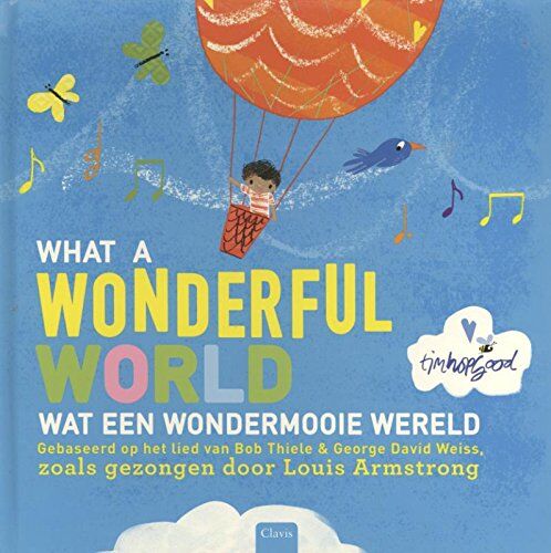 What a wonderful world; Wat een wondermooie wereld: gebaseerd op het lied van Bob Thiele en George David Weiss, zoals gezongen door Louis Armstrong - Preis vom 20.02.2022 05:57:29 h