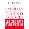 Jack Lang Les Batailles Du Grand Louvre