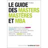 Le Guide Des Masters, Mastères Et Mba