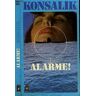 Konsalik, Heinz G. Alarme