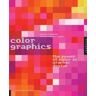 Karen Triedman Color Graphics: Power Of Color In Graphic Design: The Power Of Color In Graphic Design