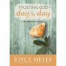 Joyce Meyer Trusting God Day By Day: 365 Daily Devotions