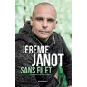 Jeremie Janot : Sans Filet