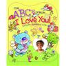 Ideals Publications The Abc'S Of How I Love You: You'Re My Alphabet Of Love!