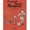 Les Grandes Grandes Vacances, Tome 1 : Drôle De Guerre