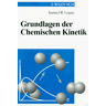 Logan, Samuel R. Grundlagen Der Chemischen Kinetik