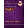 CGP Books Functional Skills English: Edexcel Level 2 - Study & Test Practice (Cgp Functional Skills)