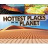 Karen Soll Hottest Places On The Planet (Extreme Earth)