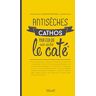 Edmond Prochain Antisèches Cathos Pour Ceux Qui Ont Séché Le Caté