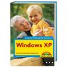 Günter Born Windows Xp - Leichter Einstieg Für Senioren: Auch Für Windows 98 Und Windows Me