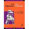 José Sanchis Sinisterra Les Figurants : Los Figurantes : Edition Bilingue Français-Espagnol (Hespérides)