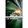 Smith, J. P. La Médium