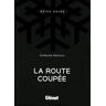 La Route Coupée