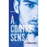 À Contre-Sens - Tome 5 - Promesse (À Contre-Sens (5))